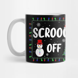 Scrooge Off Funny Naughty Holiday Xmas Christmas Bah Humbug Grumpy Gag & Festive Gifts Mug